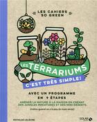 Couverture du livre « Terrariums » de Mathilde Lelievre aux éditions Solar