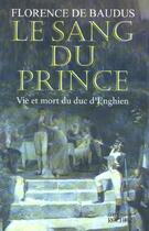Couverture du livre « Le sang du prince » de Baudus Florence aux éditions Rocher