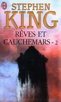 Couverture du livre « Rêves et cauchemars t.2 » de Stephen King aux éditions J'ai Lu