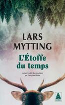 Couverture du livre « L'étoffe du temps » de Lars Mytting aux éditions Actes Sud