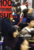 Couverture du livre « Le stress » de Anne-Françoise Chaperon et Marie-Edith Alouf aux éditions Tournon