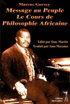Couverture du livre « Message au peuple : le cours de philosophie africaine » de Marcus Garvey aux éditions Menaibuc
