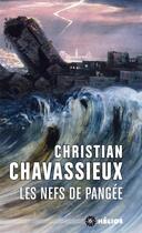 Couverture du livre « Les nefs de Pangée » de Christian Chavassieux aux éditions Mnemos