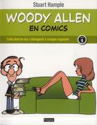 Couverture du livre « Woody Allen en comics t.1 ; celle dont le nez s'allongeait à chaque orgasme » de Stuart Hample aux éditions Fetjaine