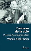 Couverture du livre « L'anneau de la voie » de Taisen Deshimaru aux éditions Relie