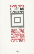 Couverture du livre « L'idée du communisme ; conférence de Londres, 2009 » de  aux éditions Nouvelles Lignes