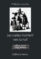 Couverture du livre « Les ruelles montent vers la nuit » de Philippe Leuckx aux éditions Editions Henry