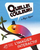 Couverture du livre « Quelles couleurs ! (éd. augmentée) » de Regis Lejonc aux éditions Thierry Magnier