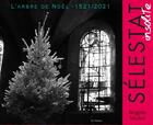 Couverture du livre « L'arbre de Noël 1521-2021 : Sélestat insolite » de Brigitte Michel aux éditions Id