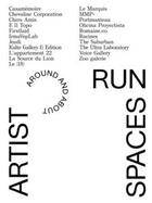 Couverture du livre « Artist-run spaces, around and about (2012-2015-2017) » de  aux éditions Les Presses Du Reel