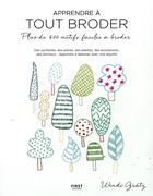 Couverture du livre « Apprendre à tout broder » de Wendi Gratz aux éditions First