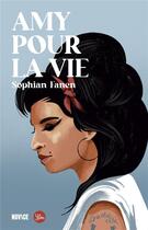 Couverture du livre « Amy pour la vie : Portrait » de Sophian Fanen aux éditions Novice