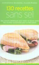 Couverture du livre « 130 recettes sans sel » de Christophe Gouesmel et Claire Pinson aux éditions Marabout