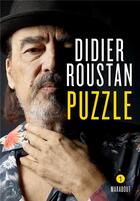 Couverture du livre « Didier Roustan : puzzle » de Didier Roustan aux éditions Marabout