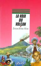 Couverture du livre « La Voix Du Volcan » de Evelyne Brisou-Pellen aux éditions Rageot