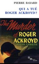 Couverture du livre « Qui a tué Roger Ackroyd ? » de Pierre Bayard aux éditions Minuit