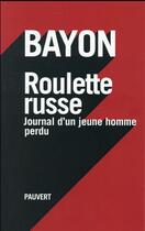 Couverture du livre « Roulette russe » de Bruno Bayon aux éditions Pauvert