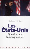 Couverture du livre « Les Etats-Unis ; questions sur la superpuissance » de Serina-G aux éditions Milan