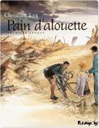 Couverture du livre « Pain d'alouette t.1 ; première époque » de Lax aux éditions Futuropolis