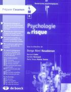 Couverture du livre « Psychologie du risque » de Bernard Cadet aux éditions De Boeck Superieur