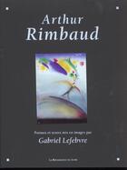 Couverture du livre « Les poemes de rimbaud » de Arthur Rimbaud aux éditions Renaissance Du Livre