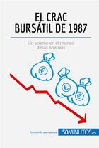 Couverture du livre « El crac bursátil de 1987 » de  aux éditions 50minutos.es