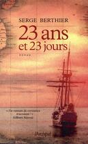Couverture du livre « 23 ans et 23 jours » de Serge Berthier aux éditions Archipel