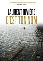 Couverture du livre « C'est ton nom » de Laurent Riviere aux éditions Toucan