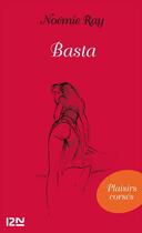 Couverture du livre « Basta » de Noemie Ray aux éditions 12-21