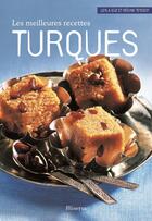 Couverture du livre « Les meilleures recettes turques » de Regine Teyssot et Leyla Guz aux éditions Minerva