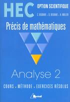 Couverture du livre « Precis De Maths Hec ; Analyse T.2 Option Scientifique » de Muller et Degrave aux éditions Breal