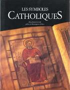 Couverture du livre « Symboles catholiques » de Dom Robert Le Gall aux éditions Assouline