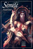 Couverture du livre « L'avant-scène opéra n.171 ; Semele » de Georg Friedrich Haendel aux éditions L'avant-scene Opera