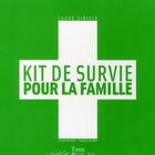 Couverture du livre « Kit de survie pour la famille » de Sirieix/Michel aux éditions Tana