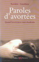 Couverture du livre « Paroles d'avortées , quand l'avortement était clandestin » de Xaviere Gauthier aux éditions La Martiniere