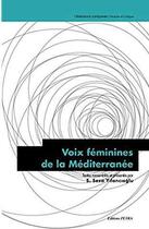 Couverture du livre « Voix feminines de la mediterranee » de Yilancioglu Seza aux éditions Petra