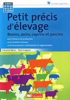 Couverture du livre « Petit précis d'élevage » de Francoise Neron aux éditions France Agricole