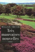 Couverture du livre « Tres mauvaises nouvelles » de William Trevor aux éditions Phebus