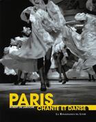 Couverture du livre « Paris chante et danse » de  aux éditions Renaissance Du Livre