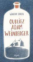 Couverture du livre « Oubliez Adam Weinberger » de Vincent Engel aux éditions Mijade