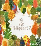 Couverture du livre « Où est l'éléphant ? » de Barroux aux éditions Kaleidoscope