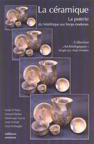 Couverture du livre « Ceramique (la) - la poterie du neolithique aux temps modernes » de Anna Andre aux éditions Errance