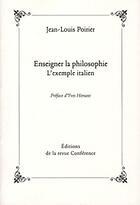 Couverture du livre « Enseigner la philosophie ; l'exemple italien » de Jean-Louis Poirier aux éditions Conference