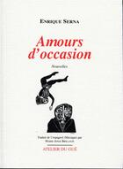 Couverture du livre « Amours d'occasion » de Enrique Serna aux éditions Atelier Du Gue
