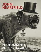 Couverture du livre « John heartfield photography plus dynamite » de Lammert Angela aux éditions Hirmer