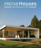 Couverture du livre « Prefab houses / maisons préfabriquées / fertig häuser » de  aux éditions Taschen