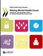 Couverture du livre « Making Mental Health Count » de Ocde aux éditions Ocde