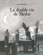 Couverture du livre « La double vie de Médor » de Andre Bouchard aux éditions Seuil Jeunesse