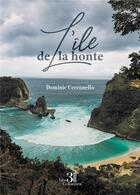 Couverture du livre « L'île de la honte » de Dominic Cecconello aux éditions Les Trois Colonnes