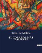 Couverture du livre « El cobarde mas valiente » de Tirso De Molina aux éditions Culturea